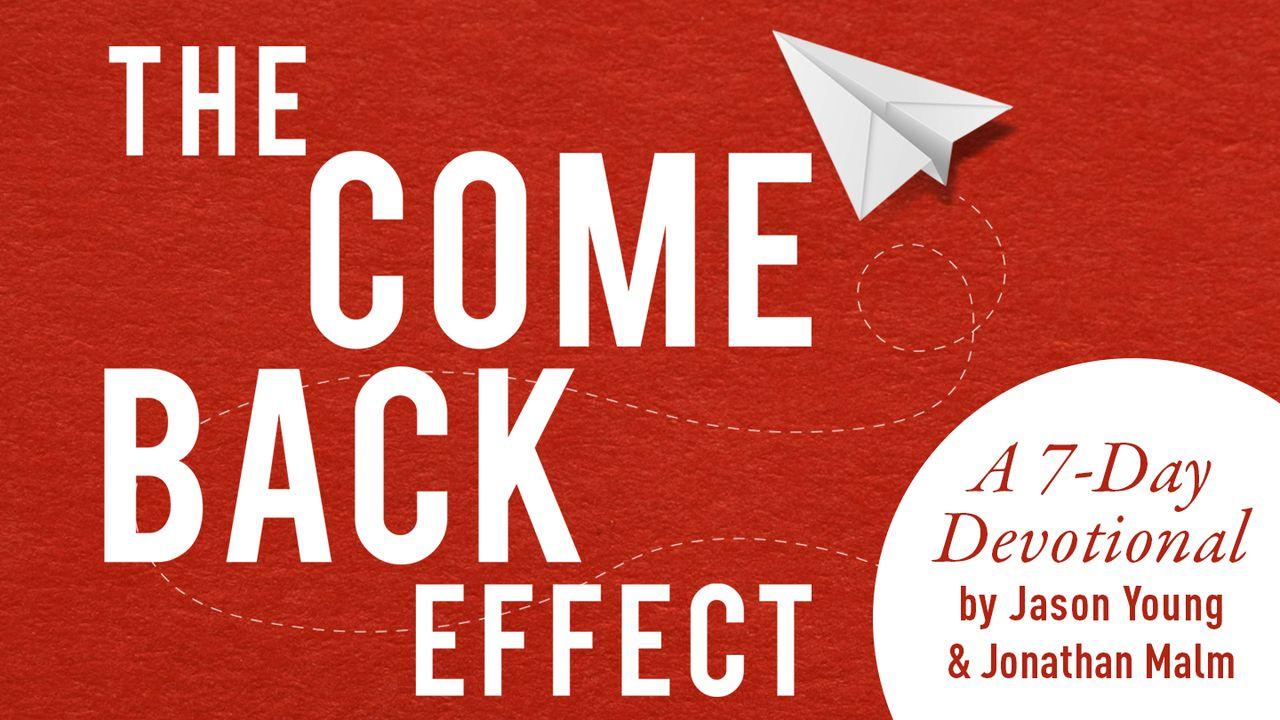 The Come Back Effect By Jason Young And Jonathan Malm