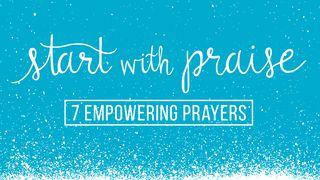 Start with Praise: 7 Empowering Prayers Luke 17:4 King James Version with Apocrypha, American Edition