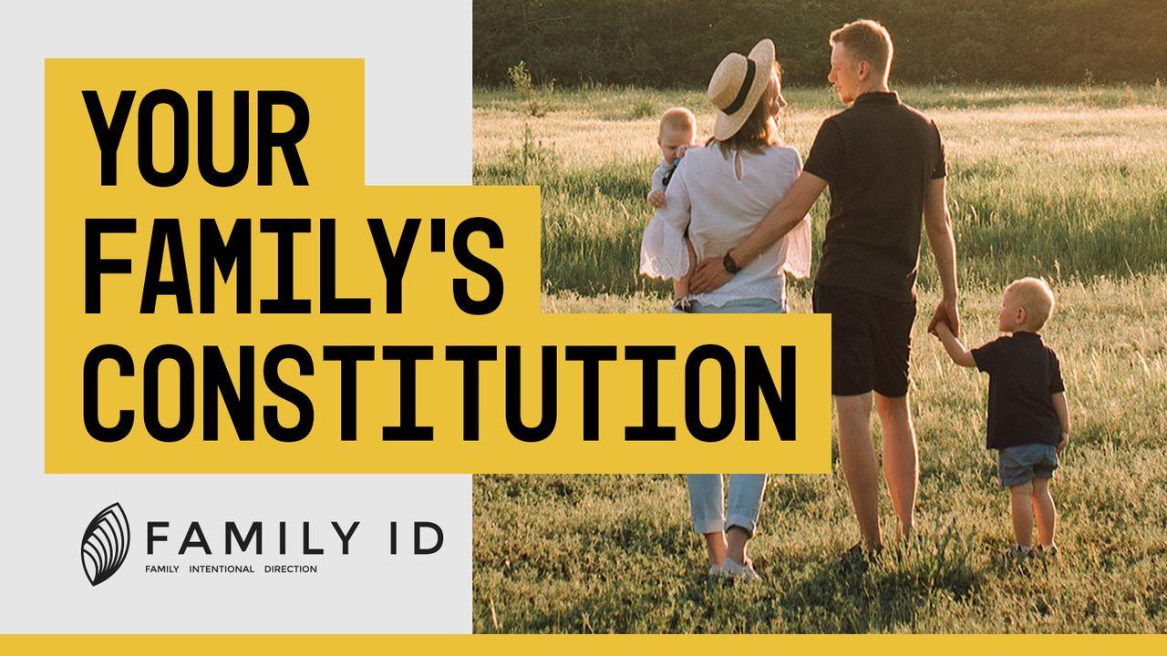 Family ID: Your Family's Constitution