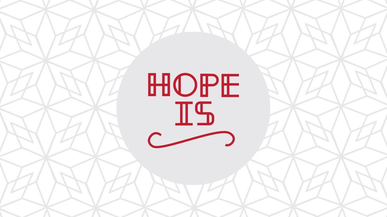 Hope Is