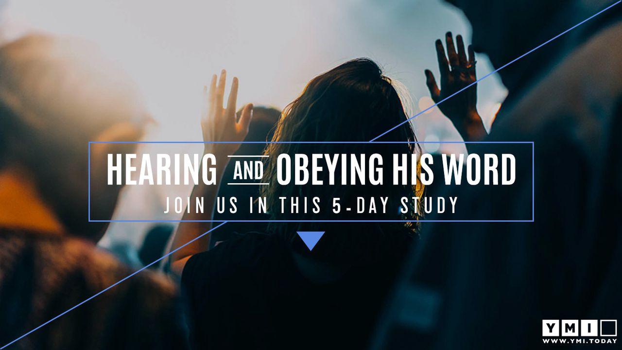 Hearing and Obeying His Word