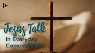 Jesus Talk In Everyday Conversations Mark 5:33-34 New International Version