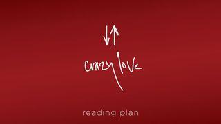 Crazy Love With Francis Chan 1 John 3:20 New American Standard Bible - NASB 1995