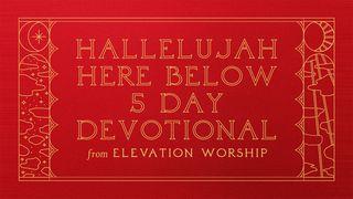 Hallelujah Here Below Matthew 7:7 New International Version