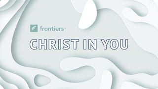 Christ In You: Living Into Your Life's Purpose Galatians 4:4-7 The Message
