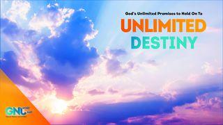 Unlimited Destiny Hebrews 13:20-21 New Living Translation