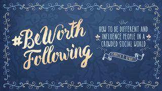 #BeWorthFollowing  Psalms 1:1 Contemporary English Version (Anglicised) 2012