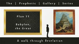 Babylon The Great - Prophetic Gallery Series Revelation 18:3 King James Version