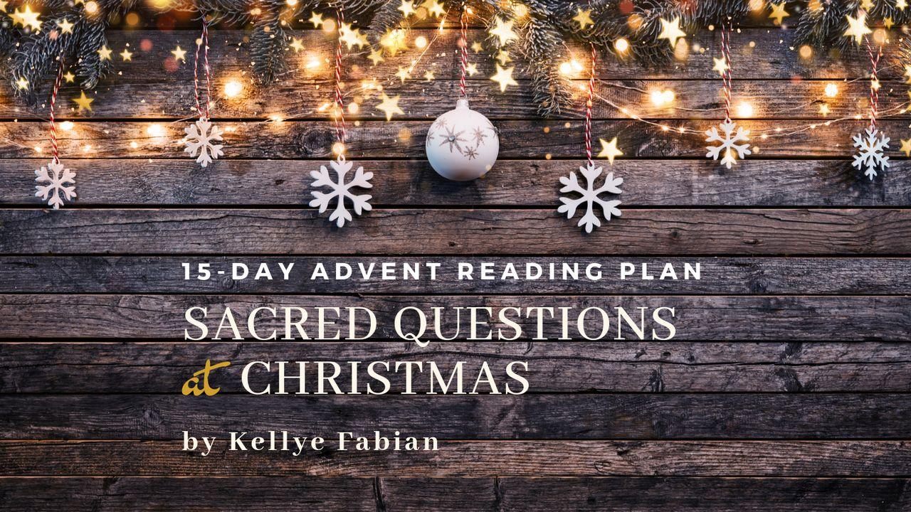 Sacred Questions At Christmas