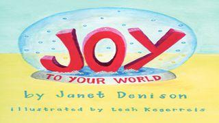 Joy To Your World - Children's Advent Devotional Jeremiah 15:16 New International Version