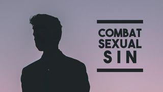 Combat Sexual Sin Job 31:1-4 The Message