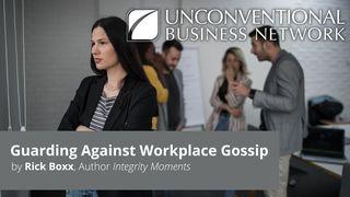 Guarding Against Workplace Gossip Proverbs 21:23 Revised Version 1885
