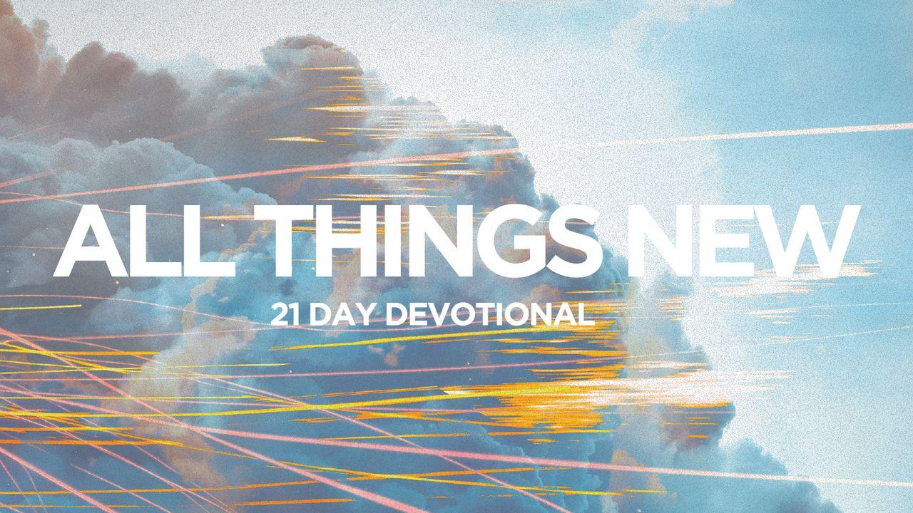 All Things New: 21 Day Devotional