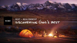 Rest And Realignment // Discovering God's Best Job 3:26 International Children’s Bible