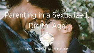 Parenting In A Sexualized, Digital Age   Deuteronomy 6:7 Common English Bible