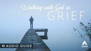 Walking With God In Grief 1 Peter 4:13-14 Tree of Life Version