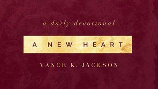 A New Heart Ezekiel 36:26 King James Version, American Edition