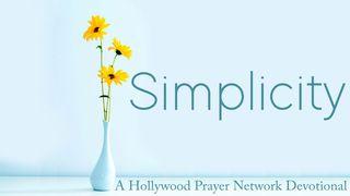 Hollywood Prayer Network On Simplicity Psaumes 131:1-3 Nouvelle Français courant