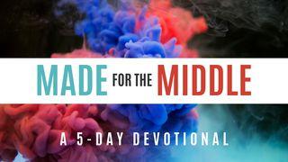 Made for the Middle by Micahn Carter John 8:8 New Living Translation