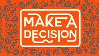 Make A Decision Hebrews 13:15 King James Version
