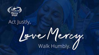 Act Justly, Love Mercy, Walk Humbly Matthäus 25:40 Darby Unrevidierte Elberfelder