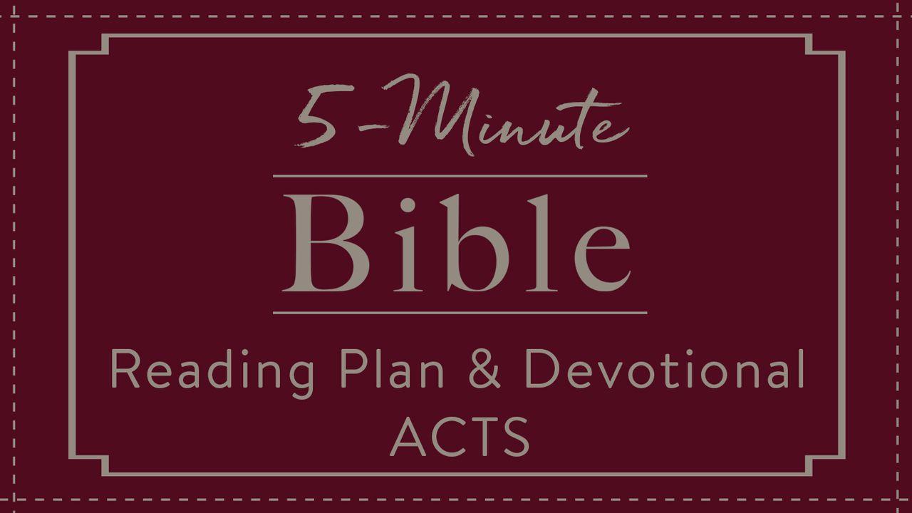 The 5-Minute Bible Reading Plan And Devotional: Acts