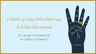 4 Habits Of A Joy-Filled Marriage - A 6-Day Devotional  Proverbs 5:18 Holman Christian Standard Bible