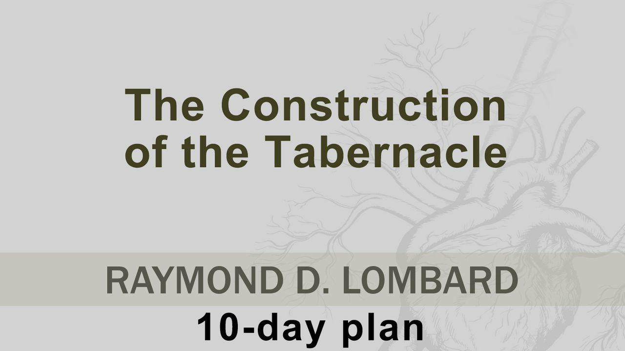 The Construction Of The Tabernacle