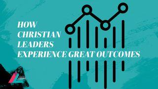 How Christian Leaders Experience Great Outcomes? Markus 6:34 Darby Unrevidierte Elberfelder