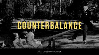 Counterbalance I Peter 3:8-9 New King James Version