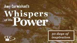 Whispers of His Power - 30 Days of Inspiration Psalms 63:9 New Living Translation