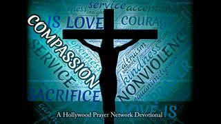 The Hollywood Prayer Network On Compassion Zechariah 7:9 New International Version