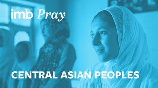 Pray For The World: Central Asia Psalms 19:1-2 Christian Standard Bible