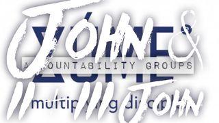 JOHN AND II + III JOHN Zúme Accountability Groups Romans 10:1-3 English Standard Version 2016