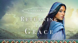 Cities of Refuge: Returning to Grace Luke 18:13 New Living Translation