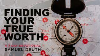 Finding Your Worth Matthäus 13:45-46 Darby Unrevidierte Elberfelder