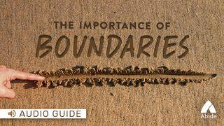 The Importance Of Boundaries Genesis 2:16-17 New Living Translation