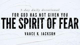 For God Has Not Given You The Spirit Of Fear 2 Corinthians 5:7 New American Standard Bible - NASB 1995