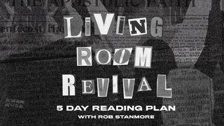 Living Room Revival Acts of the Apostles 2:46 New Living Translation