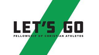 Let’s Go! FCA Devotional Proverbs 10:9 New International Version (Anglicised)