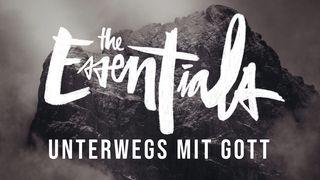 Essentials - Unterwegs mit Gott Matthäus 7:7 Neue Genfer Übersetzung