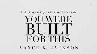 You Were Built For This Deuteronomy 8:18 King James Version