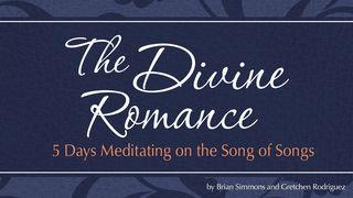 The Divine Romance Song of Songs 2:4 New Living Translation