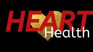 Heart Health Mark 4:19 Modern English Version