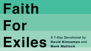 Faith For Exiles By David Kinnaman And Mark Matlock I Corinthians 2:14 New King James Version