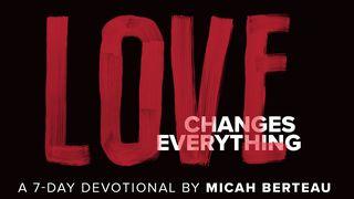 Love Changes Everything By Micah Berteau Jeremiah 31:7 New American Bible, revised edition