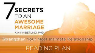 7 Secrets to an Awesome Marriage 1 Corinthians 7:1-16 New Century Version