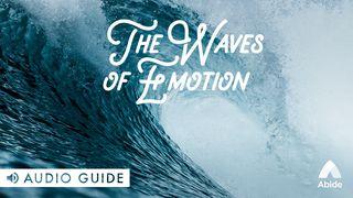 The Waves of Emotion Matthew 26:34 New Living Translation