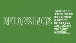 Belongings 1 Kings 18:1-46 New Living Translation
