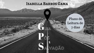 GPS: Guia Pós Salvação João 3:3-8 Almeida Revista e Atualizada